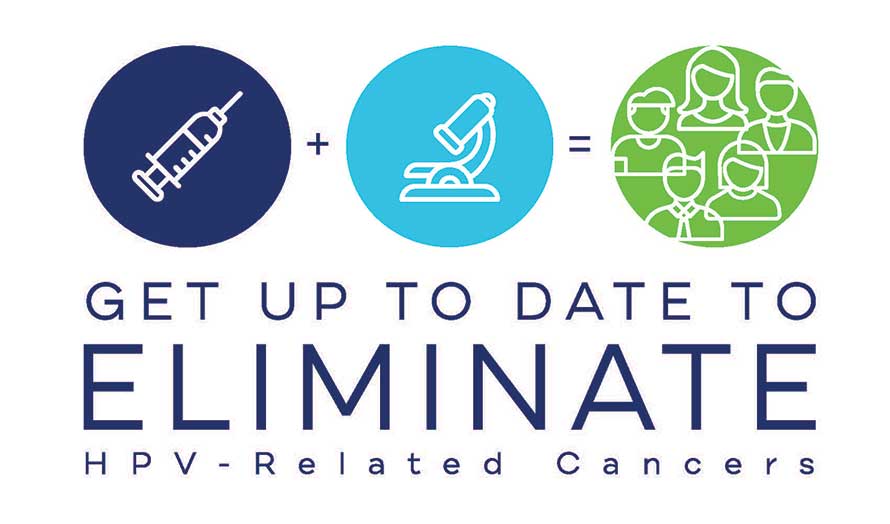 Get up to Date to Eliminate HPV-Related Cancers